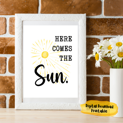 "Here Comes The Sun" Quotes Wall Art