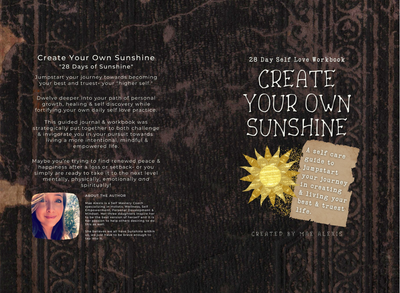 Create Your Own Sunshine: 28-Day Self Love Workbook
