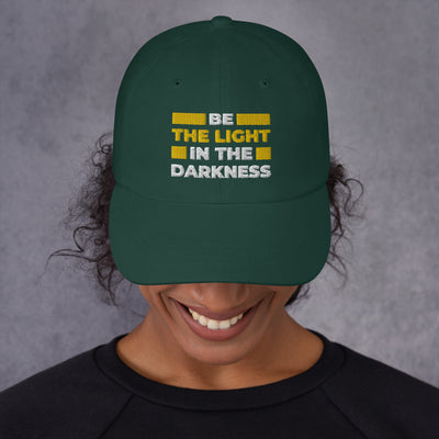 "Be The Light In The Darkness" Perfect Dad Hat