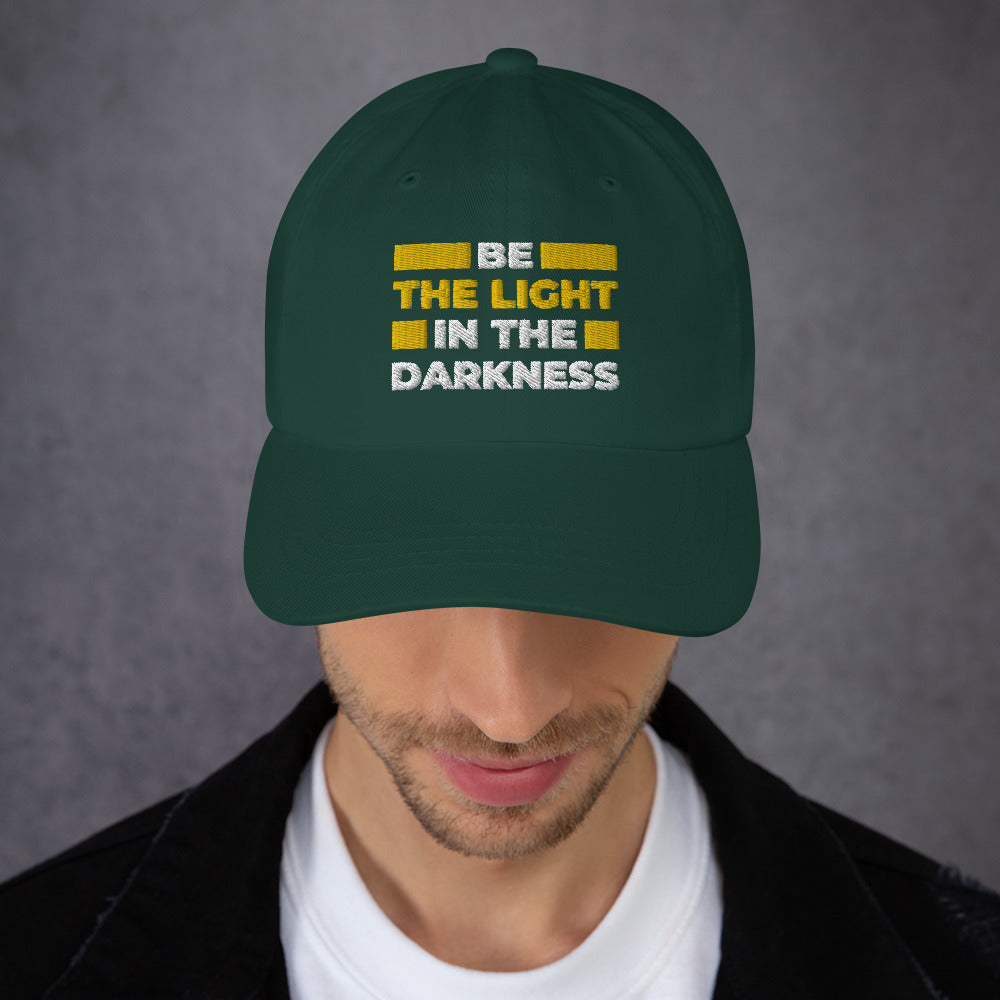 "Be The Light In The Darkness" Perfect Dad Hat