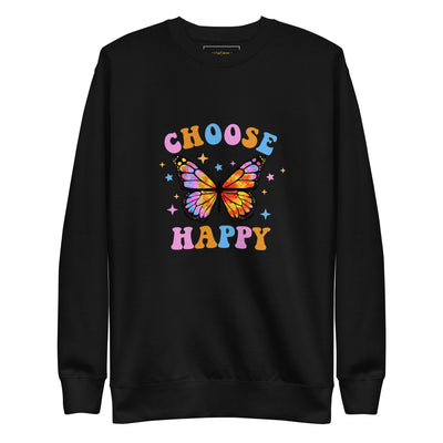 "Choose Happy Butterfly" Premium Sweatshirt