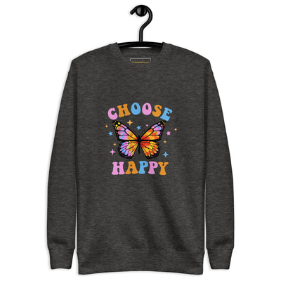 "Choose Happy Butterfly" Premium Sweatshirt