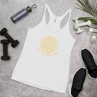 "Create Your Own Sunshine" Women's Racerback Tank