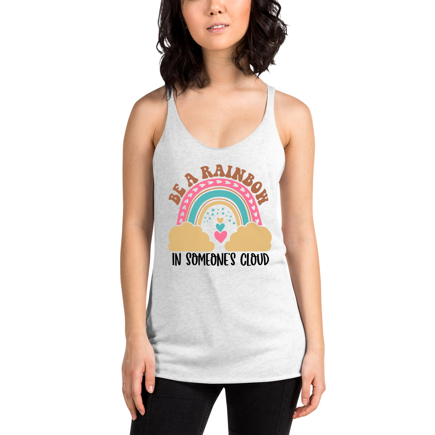 "Be A Rainbow In Someone's Cloud" Racerback-Tank für Frauen