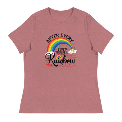 "After Every Storm Is A Rainbow" Women's Relaxed T-Shirt